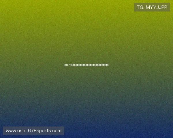下载178体育手机版享受高清流畅的体育直播体验满足你的观看需求 下载178体育手机版享受高清流畅的体育直播体验满足你的观看需求